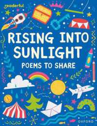 Readerful Books for Sharing: Year 3/Primary 4: Rising into Sunlight: Poems to Share (Readerful Books for Sharing)
