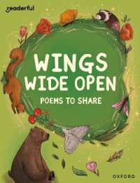 Readerful Books for Sharing: Year 6/Primary 7: Wings Wide Open: Poems to Share (Readerful Books for Sharing)