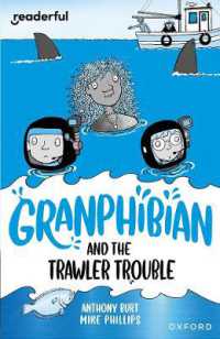 Readerful Independent Library: Oxford Reading Level 15: Granphibian and the Trawler Trouble (Readerful Independent Library)