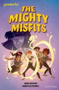Readerful Independent Library: Oxford Reading Level 16: the Mighty Misfits (Readerful Independent Library)