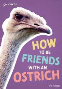 Readerful Rise: Oxford Reading Level 7: How to be Friends with an Ostrich (Readerful Rise)
