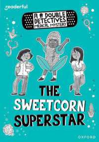 Readerful Rise: Oxford Reading Level 8: a Double Detectives Medical Mystery: the Sweetcorn Superstar (Readerful Rise)