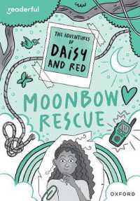 Readerful Rise: Oxford Reading Level 11: The Adventures of Daisy and Red: Moonbow Rescue (Readerful Rise)