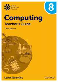 Oxford International Lower Secondary Computing: Teacher's Guide 8 (Oxford International Lower Secondary Computing) （3RD）