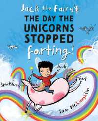 Jack the Fairy: The Day the Unicorns Stopped Farting : Volume 1 (Jack the Fairy)