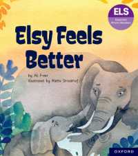 Essential Letters and Sounds: Essential Phonic Readers: Oxford Reading Level 5: Elsy Feels Better (Essential Letters and Sounds: Essential Phonic Readers)