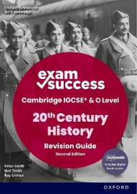 Cambridge IGCSE & O Level 20th Century History: Exam Success Second Edition (Print & Digital Book) (Cambridge Igcse & O Level 20th Century History) （2ND）