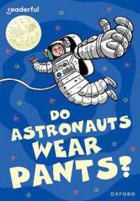 Readerful Rise: Oxford Reading Level 8: Do Astronauts Wear Pants? (Readerful Rise)