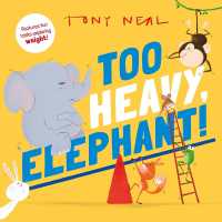 Too Heavy, Elephant! : Volume 1 (Animal Academy)