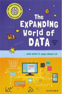 The Expanding World of Data : ...and What It Says about Us (Very Short Introduction for Curious Youn)