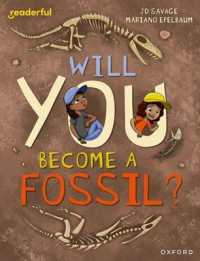 Readerful Independent Library: Level 15: Will You Become a Fossil? (Readerful Independent Library)