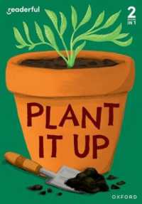 Readerful Rise: Oxford Reading Level 3: Plant It Up (Readerful Rise)