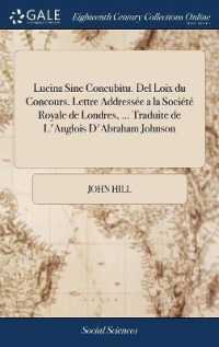 Lucina Sine Concubitu. del Loix Du Concours. Lettre Addressée a la Société Royale de Londres, ... Traduite de l'Anglois d'Abraham Johnson