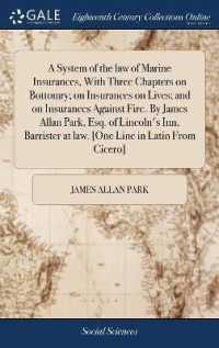 A System of the Law of Marine Insurances, with Three Chapters on Bottomry; on Insurances on Lives; and on Insurances against Fire. by James Allan Park, Esq. of Lincoln's Inn, Barrister at Law. [one Line in Latin from Cicero]