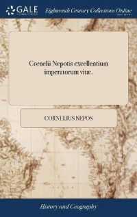 Cornelii Nepotis Excellentium Imperatorum Vitæ.