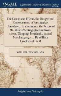 The Causes and Effects, the Designs and Emprovement, of Earthquakes Considered. in a Sermon at the Reverend Mr. Muir's Meeting-Place in Broad-Street, Wapping. Preached ... 21st of March 1749-50, ... by William Crookshank, A.M