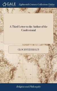 A Third Letter to the Author of the Confessional : Containing Remarks on the Three Last Chapters of That Book