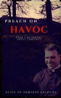 Preach on Havoc (Dreams about Vampires)