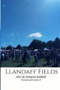 Llandaff Fields (Creatures Gone Astray)