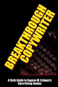 Breakthrough Copywriter : A Field Guide to Eugene M. Schwartz Advertising Genius -- Paperback / softback