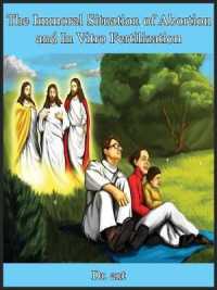 The Immoral Situation of Abortion and In Vitro Fertilization: Issues Concerning the Family and the Paradox of Fertility