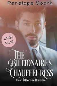The Billionaire's Chauffeuress (Clean Billionaire Romance (Large Print)") 〈4〉