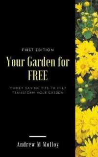 Your Garden for Free. First Edition.