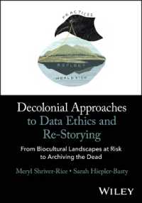 Decolonial Approaches to Data Ethics and Re-Storying : From Biocultural Landscapes at Risk to Archiving the Dead