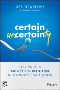 Certain Uncertainty : Leading with Agility and Resilience in an Unpredictable World