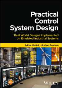 Practical Control System Design : Real World Designs Implemented on Emulated Industrial Systems