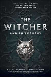 The Witcher and Philosophy (The Blackwell Philosophy and Pop Culture Series)