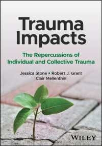 Trauma Impacts : The Repercussions of Individual and Collective Trauma