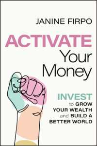 Activate Your Money : Invest to Grow Your Wealth and Build a Better World