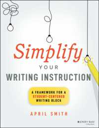 Simplify Your Writing Instruction : A Framework for a Student-Centered Writing Block