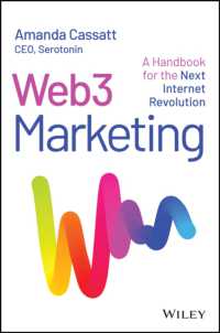 「ウェブ３」マーケティング・ハンドブック<br>Web3 Marketing : A Handbook for the Next Internet Revolution
