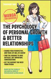 マンガで学ぶ職場での人間的成長と人間関係改善の心理学<br>The Psychology of Personal Growth and Better Relationships : Manga for Success (Manga for Success)