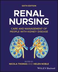 Renal Nursing : Care and Management of People with Kidney Disease （6TH）