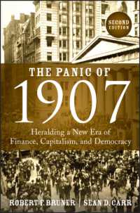 1907年恐慌の教訓（第２版）<br>The Panic of 1907 : Heralding a New Era of Finance, Capitalism, and Democracy （2ND）