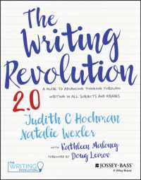The Writing Revolution : A Guide to Advancing Thinking through Writing in All Subjects and Grades （2ND）