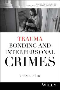 Trauma Bonding and Interpersonal Crimes (Psycho-criminology of Crime, Mental Health, and the Law)