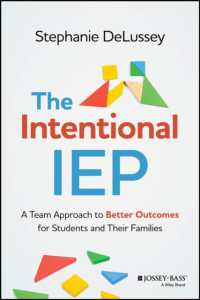 The Intentional IEP : A Team Approach to Better Outcomes for Students and Their Families