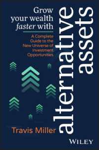 Grow Your Wealth Faster with Alternative Assets : A Complete Guide to the New Universe of Investment Opportunities