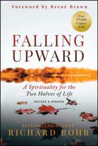 Falling Upward, Revised and Updated : A Spirituality for the Two Halves of Life （2ND）