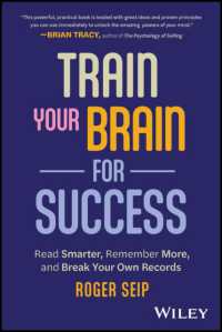 Train Your Brain for Success : Read Smarter, Remember More, and Break Your Own Records