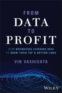 データから利益へ：業績アップのためのデータ活用<br>From Data to Profit : How Businesses Leverage Data to Grow Their Top and Bottom Lines