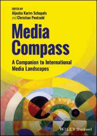 メディア羅針盤：世界４５ヶ国メディア事情事典<br>Media Compass : A Companion to International Media Landscapes
