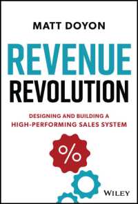 Revenue Revolution : Designing and Building a High-Performing Sales System