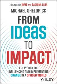 From Ideas to Impact : A Playbook for Influencing and Implementing Change in a Divided World