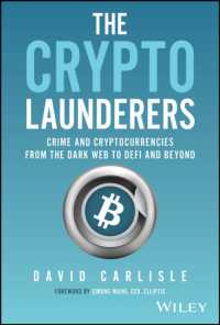 The Crypto Launderers : Crime and Cryptocurrencies from the Dark Web to DeFi and Beyond