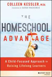 The Homeschool Advantage : A Child-Focused Approach to Raising Lifelong Learners